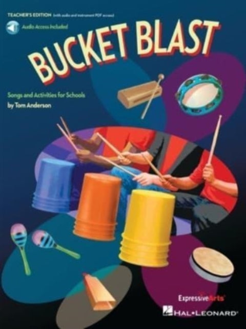 Bucket Blast, Songs and Activities for Schools 9781705138038 Tom Anderson