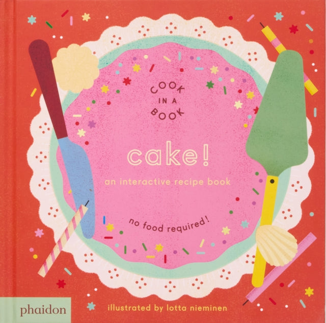 Cake!, An Interactive Recipe Book 9781837290246 NIEMINEN, LOTTA