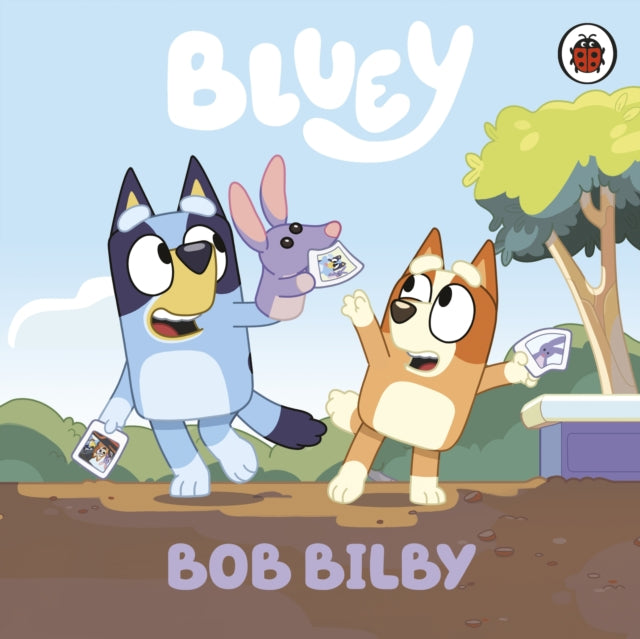 Bluey: Bob Bilby 9780241550533 Bluey