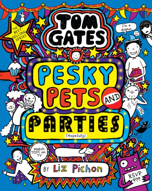 Tom Gates:Pesky Pets and Parties 9780702313448 PICHON, LIZ