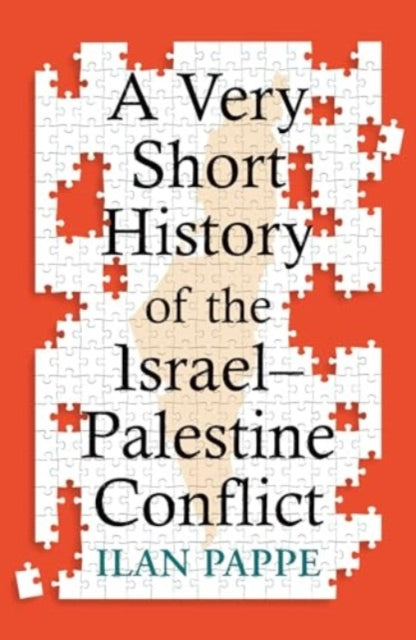 Very Short History of the Israel–Palestine Conflict 9780861549719 Ilan Pappé