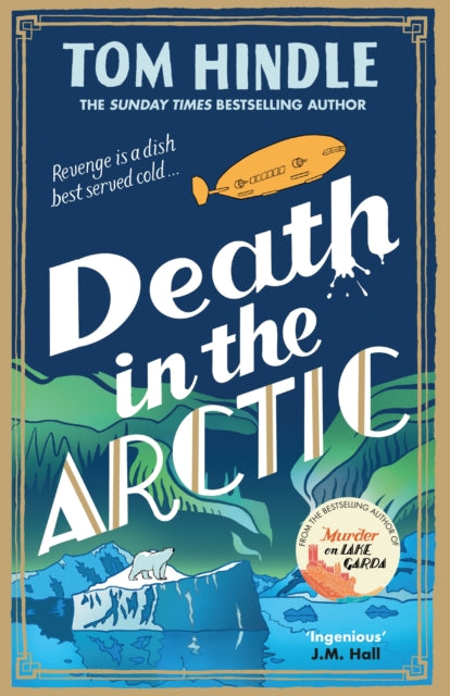 Death in the Arctic 9781529927221 Tom Hindle