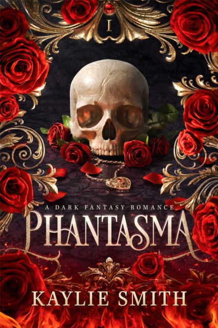 Phantasma, A dark fantasy romance 9781836182160 Kaylie Smith