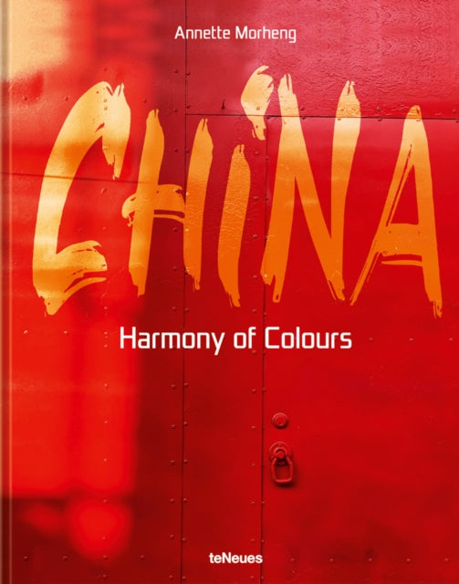 China, Harmony of Colours 9783961713059 Annette Morheng
